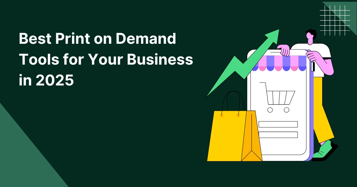 best print on demand tools for your business