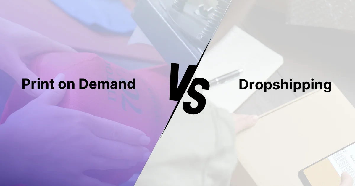 print on demand vs dropshipping